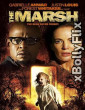 The Marsh 2006 Dual Audio (ORG) [Hindi+English] Hollywood Hindi Dubbed Movie Download